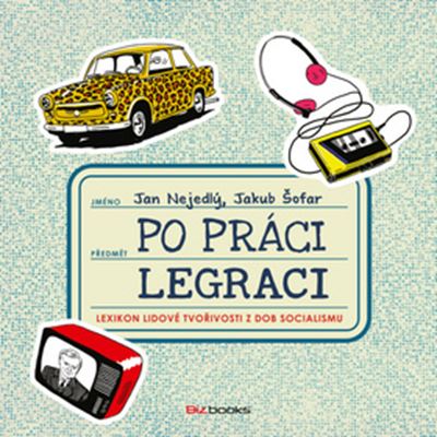 Po práci legraci - Jan nejedlý, Jakub Šofar - Kliknutím na obrázek zavřete